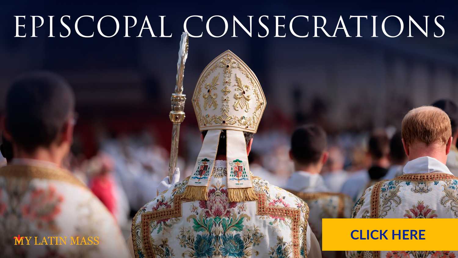 SSPX Episcopal Consecrations